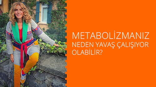 Metabolizmanızı Yavaşlatan 13 Etmen